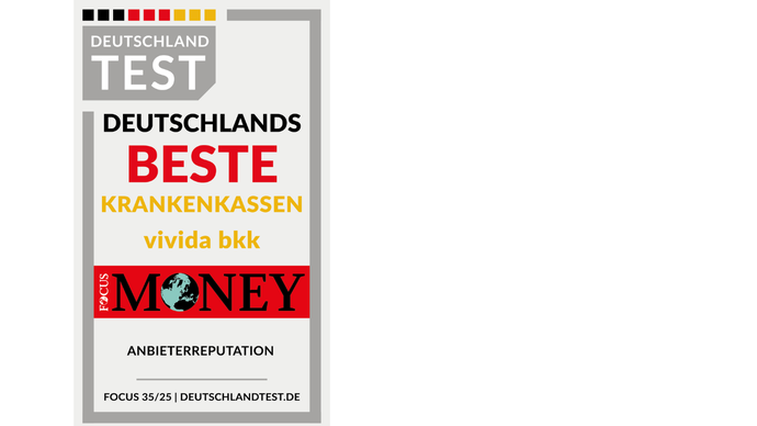 Eine Deutschland Test-Plakette mit der Aufschrift "DEUTSCHLANDS BESTE KRANKENKASSEN vivida bkk", darunter das Focus Money-Logo und der Schriftzug "ANBIETERREPUTATION".